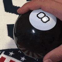 Funny Magic 8 Ball GIFs .